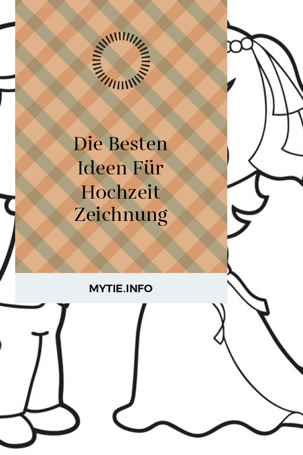 Die Besten Ideen Für Hochzeit Zeichnung